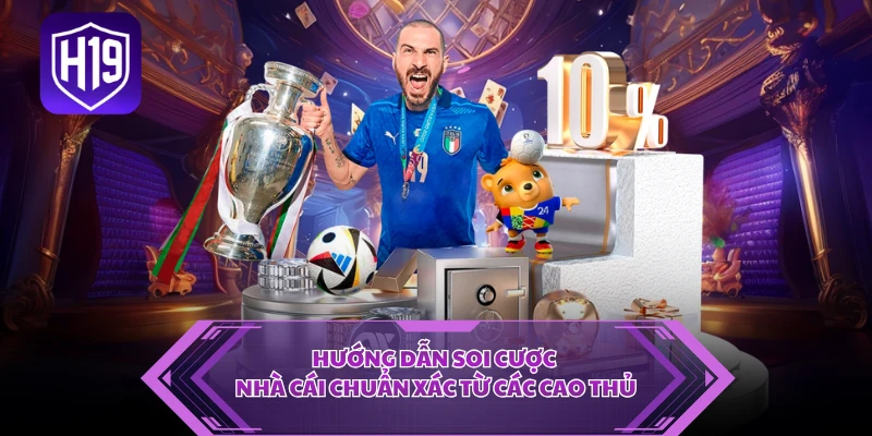 Hướng dẫn soi cược nhà cái chuẩn xác từ các cao thủ